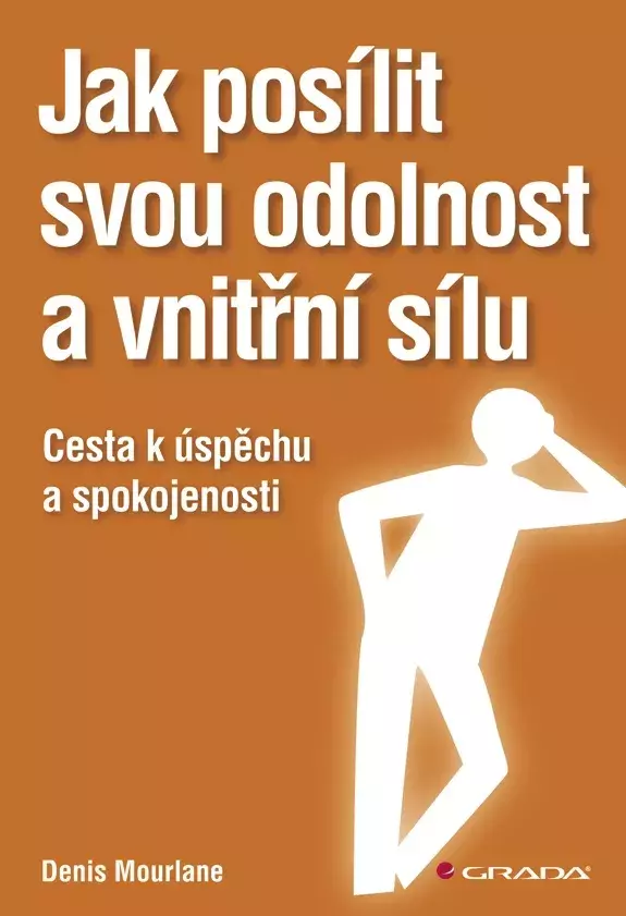 Jak posílit svou odolnost a vnitřní sílu