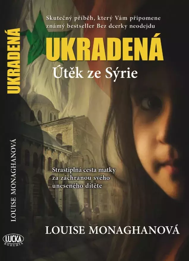 Louise Monaghanová - Ukradená (Lucka Bohemia)