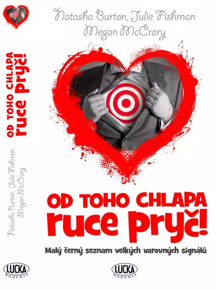 N. Burton, J. Fishman, M. McCrary: Od toho chlapa ruce pryč! (Lucka Bohemia)