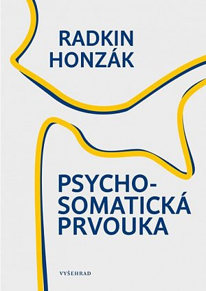 Psychiatr Radkin Honzák pomáhá lidem, kteří se ocitli v těžké životní situaci, umí být velmi vtipný a píše báječné knihy, jeho poslední se jmenuje Psychosomatická prvouka a vydalo ji v roce 2017 vydavatelství Vyšehrad