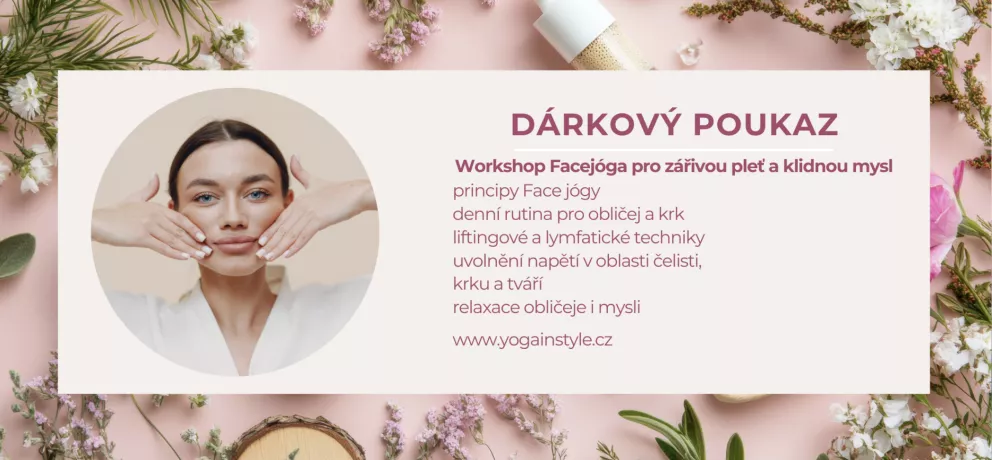 <p><strong>Voucher na workshop facejógy</strong> nebo pravidelné lekce jógy je dárkem, který přináší čas pro sebe, vědomou péči o pleť i tělo a pocit lehkosti zevnitř. Facejóga učí jednoduché techniky pro uvolnění napětí v obličeji, rozjasnění pleti, jemný lifting a přirozenou regeneraci. Nejbližší workshop&nbsp;<strong>Facejóga pro zářivou pleť proběhne 4. 3. od 10 do 12 hodin v Yogarden Letná</strong>, další workshopy i pravidelné lekce se konají průběžně nejen v Praze. Voucher lze využít také na pravidelné lekce spirální a terapeutické jógy.&nbsp;</p>
