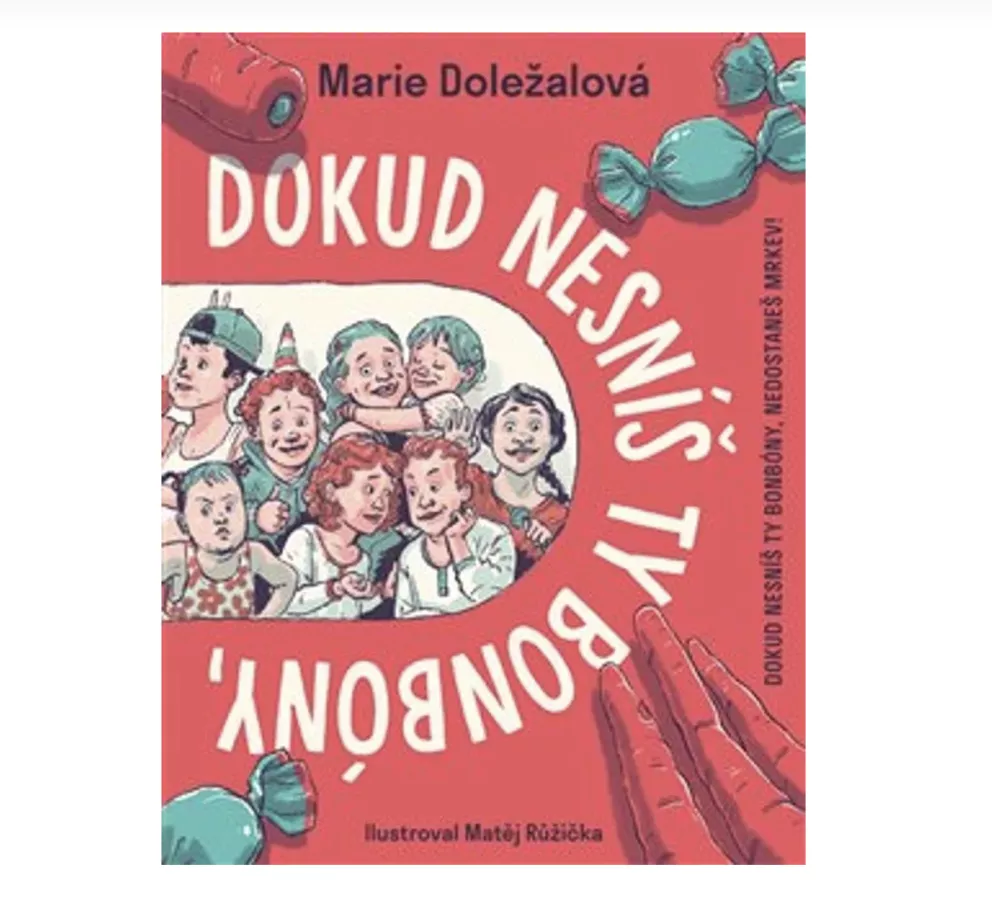 Dokud nesníš ty bonbony